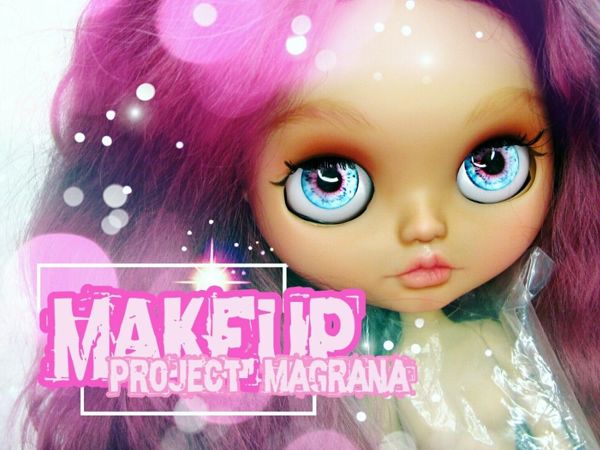 Создаем макияж для Блайз. Проект «Magrana» | Ярмарка Мастеров - ручная работа, handmade