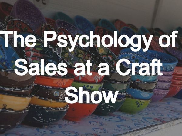 The Psychology of Sales at a Craft Show | Livemaster - handmade