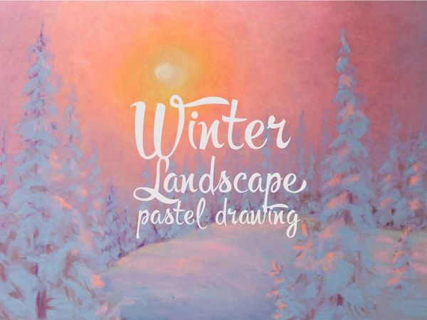 Creating Winter Landscape With Pastels | Livemaster - handmade