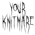 your-knitmare