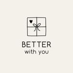 betterwithyou
