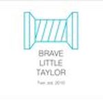 bravelittletaylor