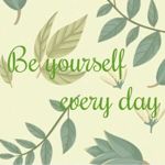 Be yourself every day - Livemaster - handmade