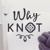 Why-Knot - Ярмарка Мастеров - ручная работа, handmade